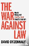 Dyzenhaus, David (University of Toronto) - The War against Law