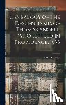 Angell, Avery F. B. 1811 - Genealogy of the Descendants of Thomas Angell, Who Settled in Providence, 1636