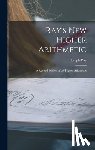 Ray, Joseph 1807-1855 - Ray's New Higher Arithmetic: a Revised Edition of the Higher Arithmetic