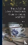  - The A B C of Collecting Old Continental Pottery [microform]