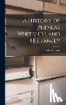 Whiteside, Ida - A History of Phineas Whiteside and His Family