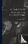 Olson, Harry Ferdinand 1901- - Elements of Acoustical Engineering