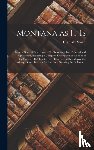 Stuart, Granville 1834-1918 - Montana as It is [microform]