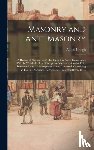Creigh, Alfred - Masonry and Anti-masonry