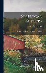 Warner, Sam Bass 1928- - Streetcar Suburbs: the Process of Growth in Boston, 1870-1900
