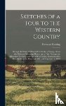 Cuming, Fortescue 1762-1828 - Sketches of a Tour to the Western Country