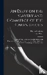 Clarkson, Thomas 1760-1846 - An Essay on the Slavery and Commerce of the Human Species