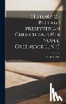Rankin, S. M. (Samuel Meek) 1864-1939 - History of Buffalo Presbyterian Church and Her People, Greensboro, N. C