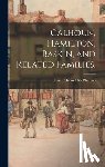 McPherson, Lewin Dwinell 1876- - Calhoun, Hamilton, Baskin, and Related Families.
