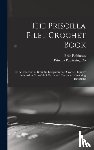 Robinson, Belle - The Priscilla Filet Crochet Book