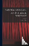Stokes, Sewell 1902- - Isadora Duncan, an Intimate Portrait