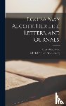Alcott, Louisa May 1832-1888 - Louisa May Alcott, Her Life, Letters, and Journals;