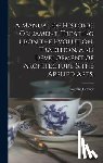 Glazier, Richard 1851-1918 - A Manual of Historic Ornament, Treating Upon the Evolution, Tradition, and Development of Architecture & the Applied Arts;