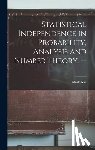 Kac, Mark - Statistical Independence in Probability, Analysis and Number Theory. --
