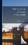 Maynard, Theodore 1890-1956 - The Life of Thomas Cranmer; 0