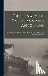 Anonymous - Dictionary of Synonyms and Antonyms