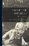Graves, Clifford Lewis 1906- - Front Line Surgeons: A History of the Third Auxiliary Surgical Group