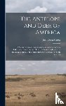Caton, John Dean 1812-1895 - The Antelope and Deer of America