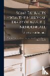 MENDENHALL, ABBY GRA - Some Extracts From the Personal Diary of Mrs. R. J. Mendenhall [microform]; Also Press Notices, and Some Early and Later Correspondence to Her, by Her, Etc