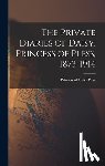 Pless, Daisy Princess of - The Private Diaries of Daisy, Princess of Pless, 1873-1914