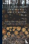 CURTIS, GEORGE - A Treatise on Gunter's Scale, and the Sliding Rule