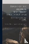 MEDICAL MISSIONARY S - Report of the Medical Missionary Society in China; Including the Thirteenth Report of the Ophthalmic Hospital in Canton