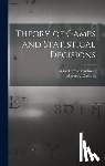Blackwell, David Harold 1919- - Theory of Games and Statistical Decisions