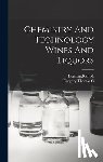 Herstein, Karl M. - Chemistry And Technology Wines And Liquors