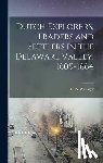 Weslager, C. a. (Clinton Alfred) 1909- - DUTCH EXPLORERS TRADERS & SETT