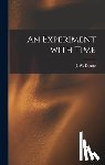 Dunne, J. W. (John William) 1875-1949 - An Experiment With Time