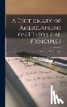 Mathews, Mitford M. (Mitford McLeod) - A Dictionary of Americanisms on Historical Principles