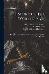 Truman, Benjamin Cummings 1835-1916, Davis, George R - History of the World's Fair