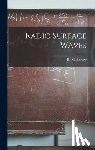 Barlow, H. M. (Harold Monteagle) 1899- - RADIO SURFACE WAVES