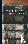 Jones, Annie Stevens B. 1871 - Stevens-Washburn, With Related Lines: Particularly the Antecedents, Relatives, and Descendants of Captain James Holmes Stevens and of Dr. Abner Standi