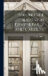 Deboer, S. R. - Around the Seasons in Denver Parks and Gardens