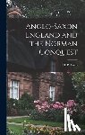 Loyn, H. R. (Henry Royston) - Anglo-Saxon England and the Norman Conquest