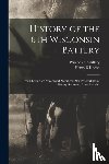 Keene, Henry S - History of the 6th Wisconsin Battery
