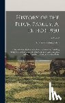 Fitch, Roscoe Conkling - History of the Fitch Family, A. D. 1400-1930; a Record of the Fitches in England and America, Including "pedigree of Fitch" Certified by the College o