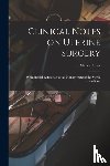  - Clinical Notes on Uterine Surgery
