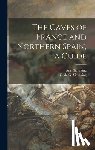 Sieveking, Ann - The Caves of France and Northern Spain, a Guide