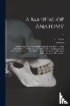 Shaw, John 1792-1827 - A Manual of Anatomy