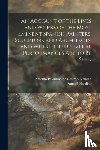  - An Account of the Lives and Works of the Most Eminent Spanish Painters, Sculptors and Architects, and Where Their Several Performances Are to Be Seen