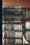 Haeger, Vera Elizabeth Mills 1884- - The Mills Family: Twelve Generations Descended From Pilgrim Simon Mills I From Yorkshire, England, 1630, Including English Background to A.D. 1080