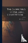 Robinson, Joan 1903- - The Economics of Imperfect Competition. --