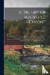 McKeen, Silas 1791-1877 - A History of Bradford, Vermont