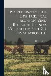 ILLINOIS INFANTRY. 9 - Proceedings of the 17th Triennial Reunion, 92nd Regiment, Illinois Volunteers, Sept. 2-3, 1915 at Byron, Ill.