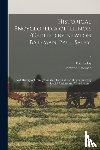 SELBY, PAUL - Historical Encyclopedia of Illinois /cedited by Newton Bateman, Paul Selby; and History of Grundy County (historical and Biographical) by Special Authors and Contributors ..; 2