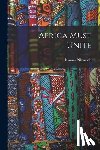 Nkrumah, Kwame 1909-1972 - Africa Must Unite
