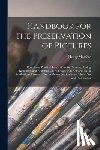 Mogford, Henry - Handbook for the Preservation of Pictures