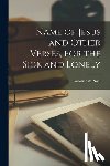 Noel, Caroline M - Name of Jesus and Other Verses, for the Sick and Lonely